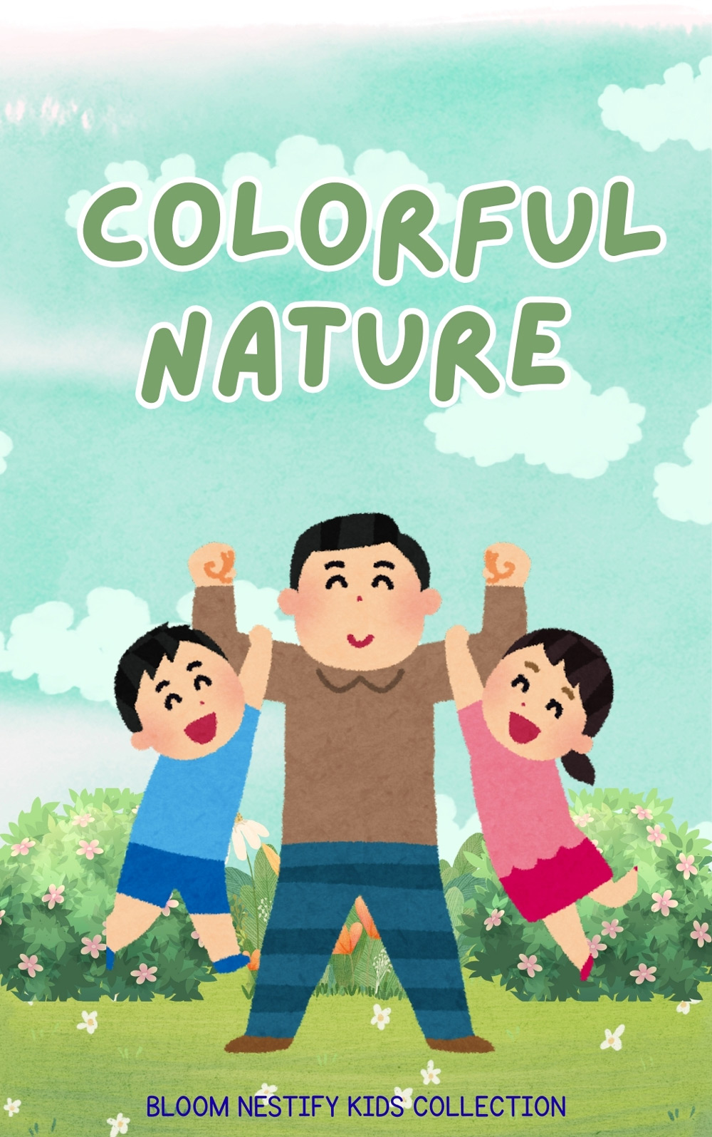 Colorful Nature – A Creative Coloring Journey for Children by Bloom Nestify