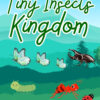 Tiny Insects Kingdom – A Captivating Coloring Adventure for Children by Bloom Nestify
